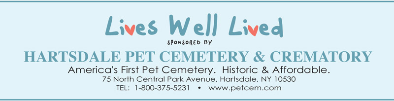 Hartsdale Pet Cemetery Sponsor of Lives Well Lived